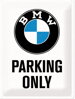 Parkovacia tabuľka BMW Parking Only 200x300mm