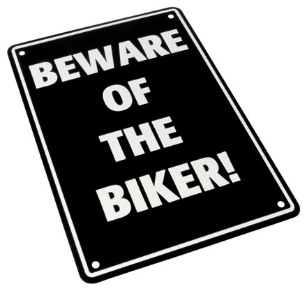 Tabuľka BEWARE OF THE BIKER